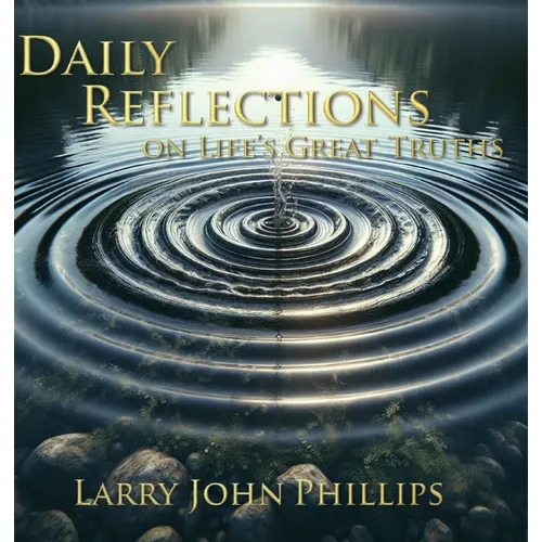 Daily Reflections on Life's Great Truths - Hardcover