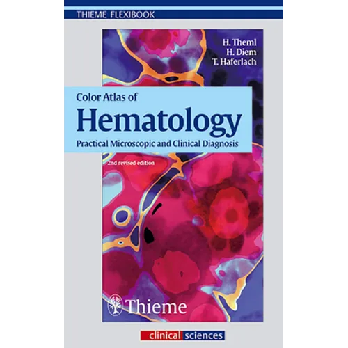 Color Atlas of Hematology: Practical Microscopic and Clinical Diagnosis - Paperback