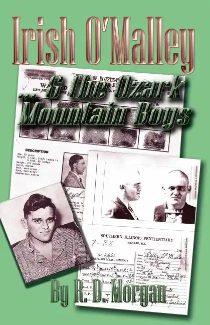 Irish O'Malley & the Ozark Mountain Boys - Paperback