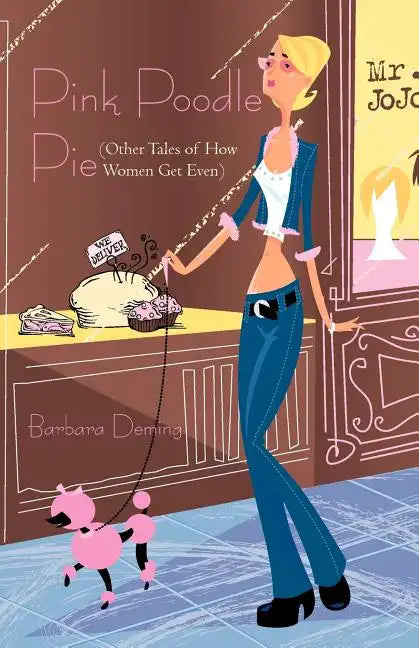 Pink Poodle Pie: Other Tales of How Women Get Even - Paperback