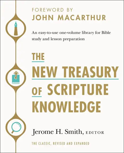 The New Treasury of Scripture Knowledge: An Easy-To-Use One-Volume Library for Bible Study and Lesson Preparation - Hardcover