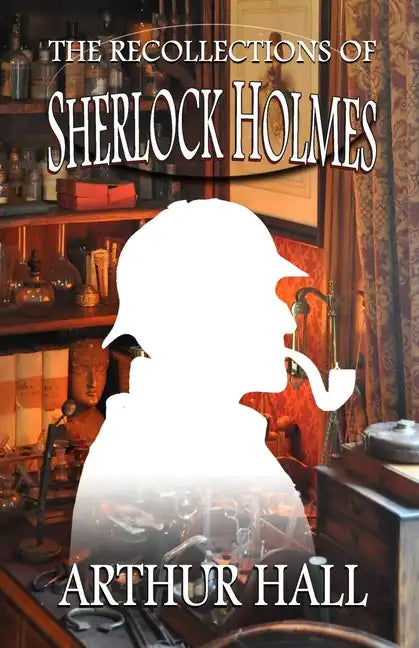 The Recollections of Sherlock Holmes - Paperback