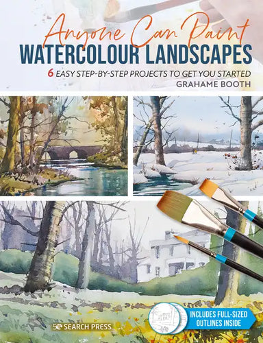 Anyone Can Paint Watercolour Landscapes: 6 Easy Step-By-Step Projects to Get You Started - Paperback