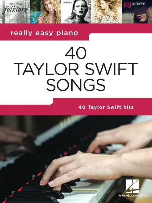 40 Taylor Swift Songs: Really Easy Piano Series with Lyrics & Performance Tips - Paperback