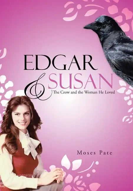 Edgar & Susan: The Crow and the Woman He Loved - Hardcover