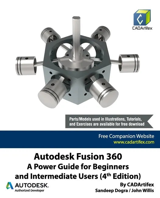 Autodesk Fusion 360: A Power Guide for Beginners and Intermediate Users (4th Edition) - Paperback
