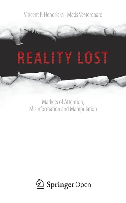 Reality Lost: Markets of Attention, Misinformation and Manipulation - Paperback