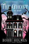 The Ghost and the Baby - Paperback