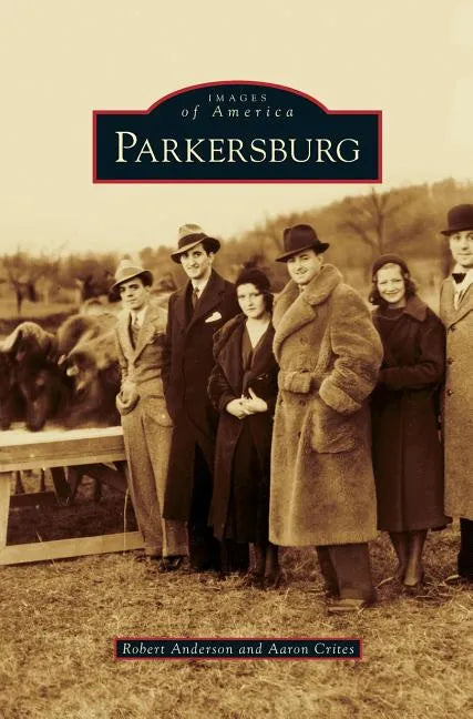 Parkersburg - Hardcover