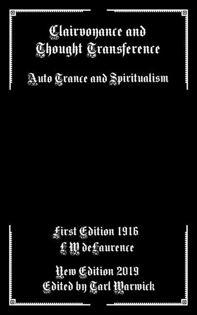 Clairvoyance and Thought Transference: Auto Trance and Spiritualism - Paperback