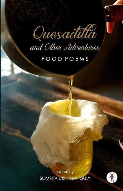 Quesadilla and Other Adventures: Food Poems - Paperback