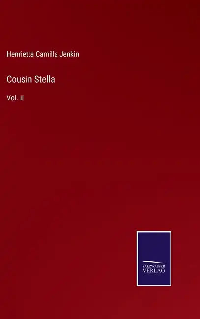 Cousin Stella: Vol. II - Hardcover
