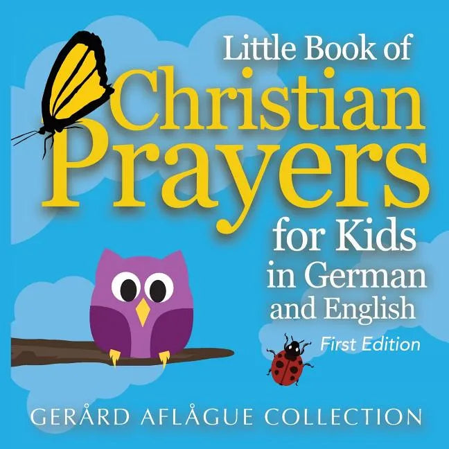 Little Book of Christian Prayers for Kids in German and English - Paperback