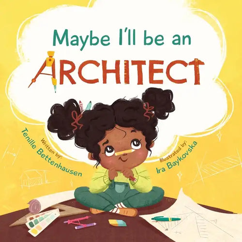 Maybe I'll Be an Architect - Paperback