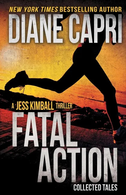Fatal Action: Jess Kimball Thrillers Collection - Paperback