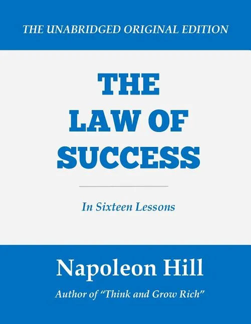 The Law of Success: In Sixteen Lessons (Large Print Edition) - Paperback