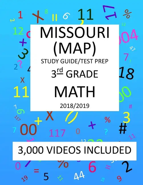 3th Grade MISSOURI MAP, 2019 MATH, Test Prep: : 3rdh Grade MISSOURI ASSESSMENT PROGRAM TEST 2019 MATH Test Prep/Study Guide - Paperback
