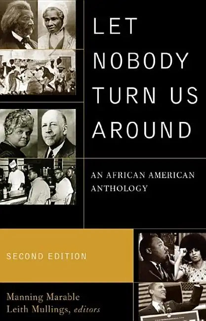 Let Nobody Turn Us Around: An African American Anthology - Paperback