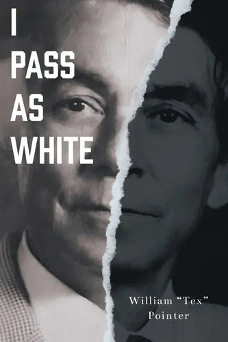 I Pass as White - Paperback