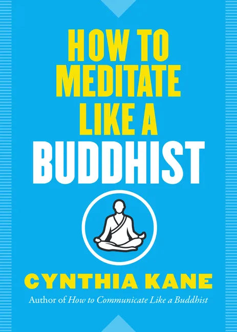 How to Meditate Like a Buddhist - Paperback