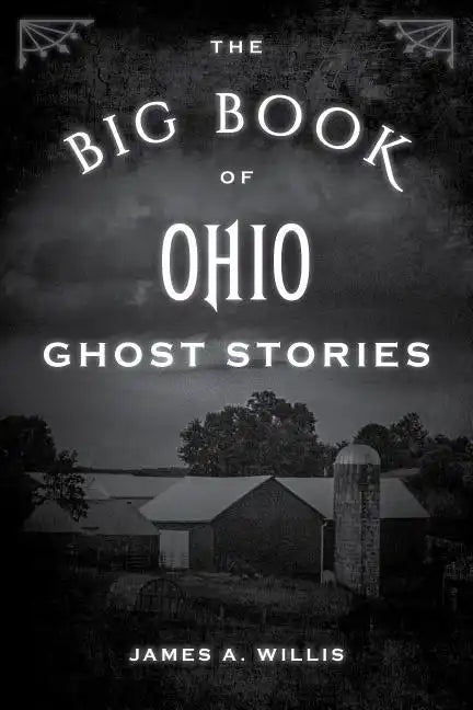 The Big Book of Ohio Ghost Stories - Paperback