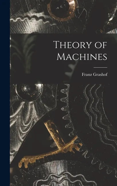 Theory of Machines - Hardcover