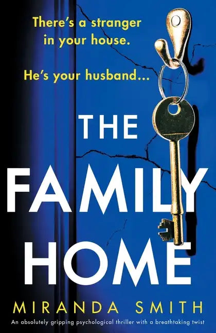 The Family Home: An absolutely gripping psychological thriller with a breathtaking twist - Paperback