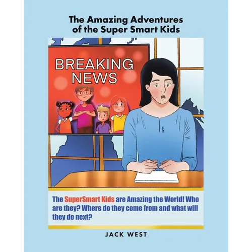 The Amazing Adventures of the Super Smart Kids - Paperback