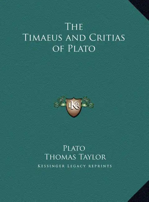 The Timaeus and Critias of Plato - Hardcover