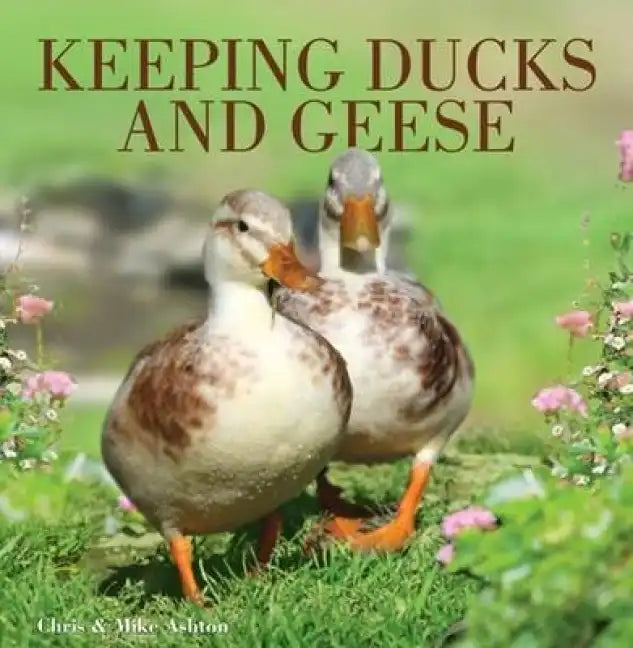 Keeping Ducks and Geese - Paperback