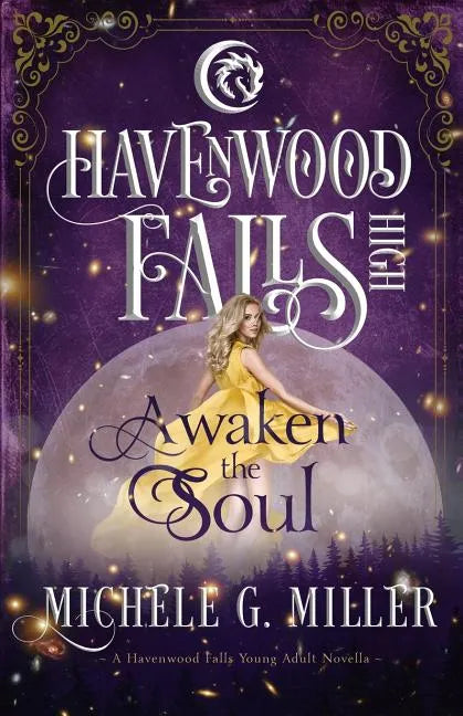Awaken the Soul: A Havenwood Falls High Novella - Paperback