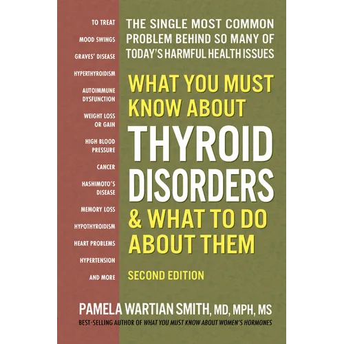 What You Must Know about Thyroid Disorders - Paperback