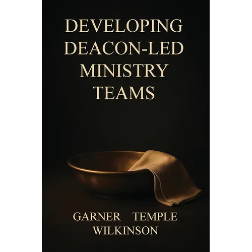 Developing Deacon-Led Ministry Teams - Paperback