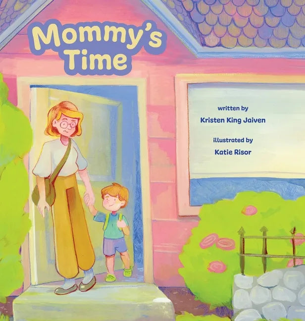 Mommy's Time - Hardcover