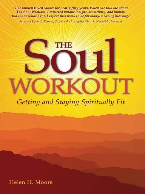 The Soul Workout: Getting and Staying Spiritually Fit - Paperback