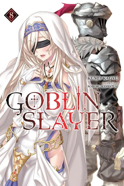 Goblin Slayer, Vol. 8 (Light Novel): Volume 8 - Paperback