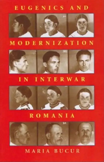 Eugenics and Modernization in Interwar Romania - Paperback