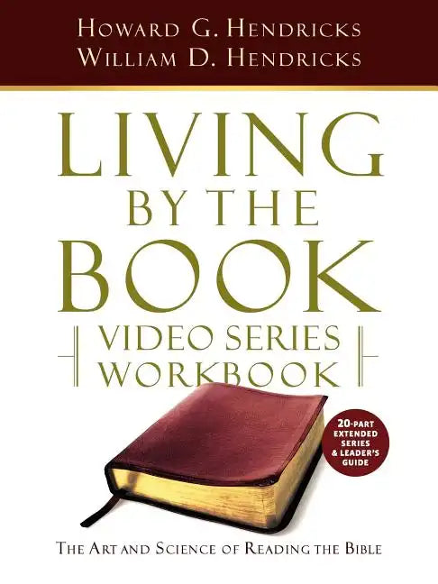 Living by the Book Video Series Workbook (20-part extended version) - Paperback