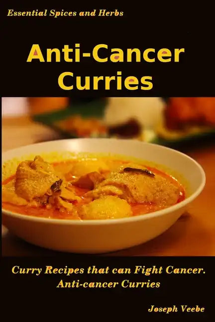 Anti-Cancer Curries - Paperback