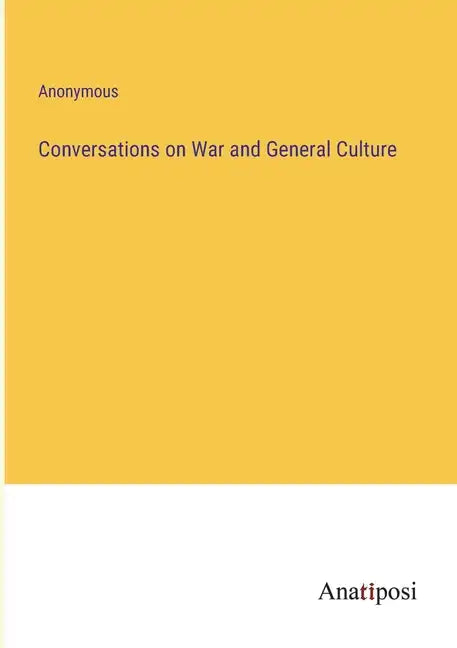 Conversations on War and General Culture - Paperback