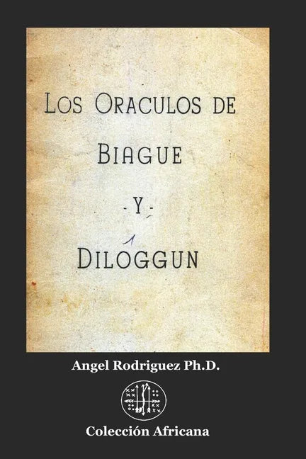 Los Oráculos de Biagué y Diloggún - Paperback