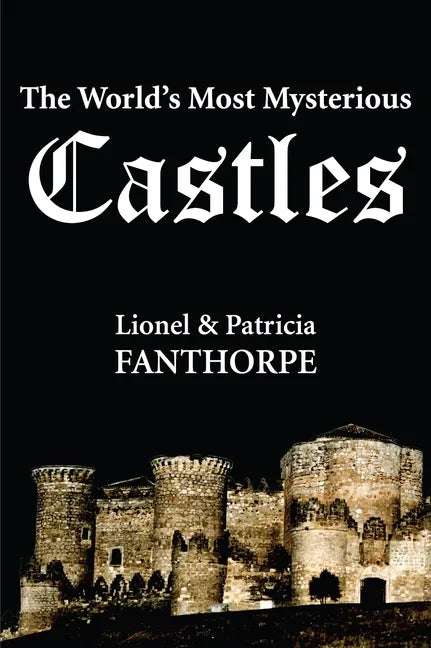 The World's Most Mysterious Castles - Paperback