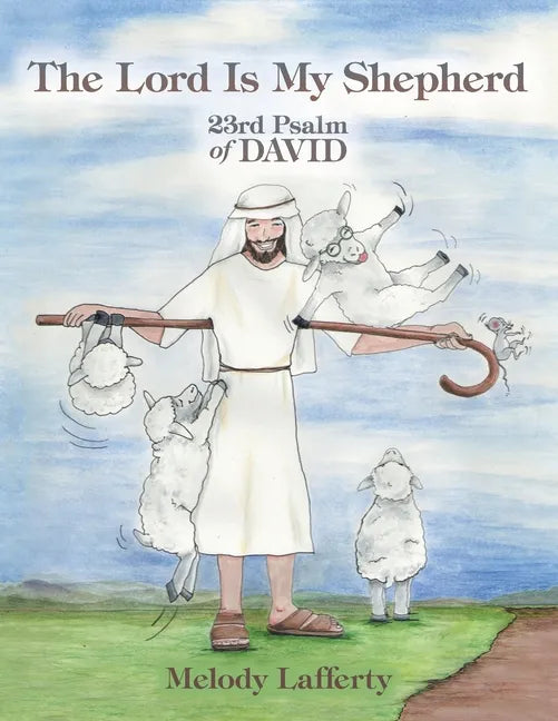 The Lord Is My Shepherd: 23Rd Psalm of David - Paperback