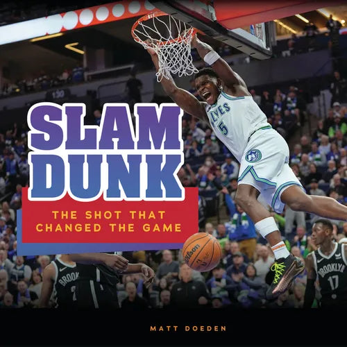 Slam Dunk: The Shot That Changed the Game - Library Binding