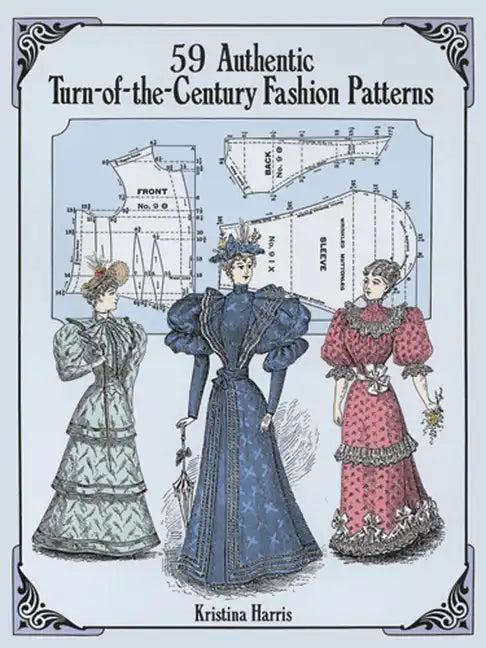 59 Authentic Turn-Of-The-Century Fashion Patterns - Paperback