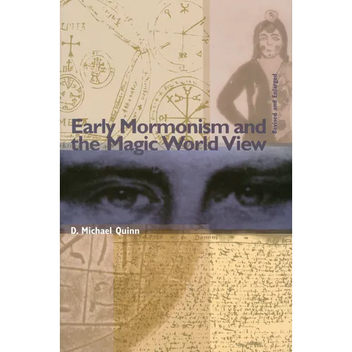 Early Mormonism and the Magic World View - Paperback