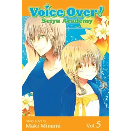 Voice Over!: Seiyu Academy, Vol. 5 - Paperback
