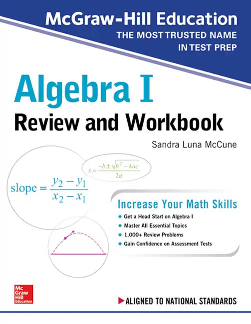 McGraw-Hill Education Algebra I Review and Workbook - Paperback