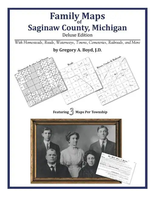 Family Maps of Saginaw County, Michigan - Paperback