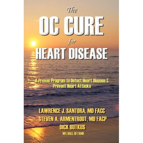 The OC Cure For Heart Disease - Paperback